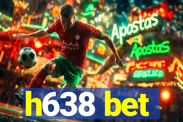 h638 bet